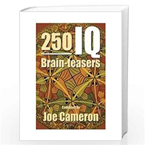 250 Iq Brain Teasers By Compiled By Joe Cameron Buy Online 250 Iq Brain