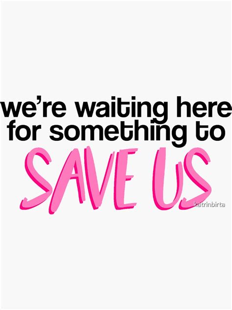 Save Us Sticker For Sale By Katrinbirta Redbubble