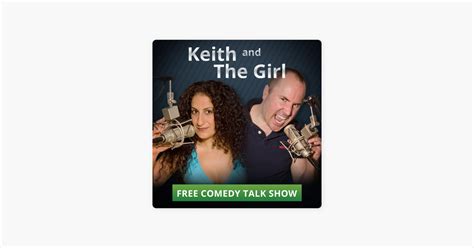 ‎keith and the girl comedy talk show 3693 dead reckoning on apple podcasts