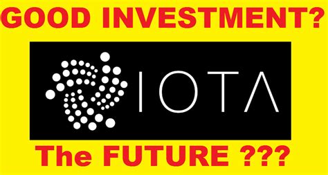 Home alt coins iota is iota good investment ? IOTA: Everything you need to know. The Technology, Future ...