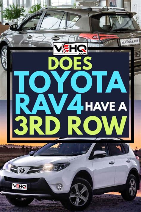 From the cars.com expert editorial team. Does Toyota RAV4 Have A 3rd Row? - Vehicle HQ