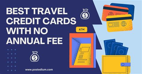 Best Travel Credit Cards With No Annual Fee 2023 Postedium