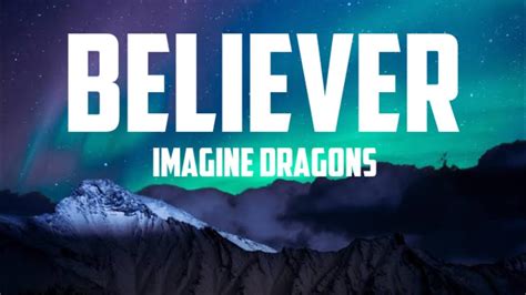 Imagine Dragons Believer Lyrics Official Music Video Youtube