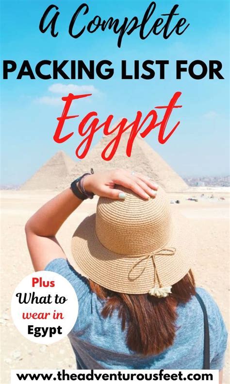 What To Wear In Egypt The Complete Packing List For Egypt Egypt Travel Packing Tips For