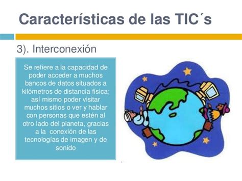 Las Tics Y La Educacion Características De Las Tics