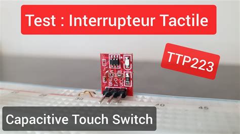 Electronique Test Interrupteur Tactile Ttp223 Capacitive Touch