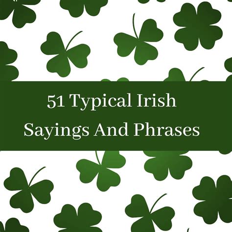 51 Typical Irish Sayings And Phrases To Impress Your Irish Friends Ireland Wide