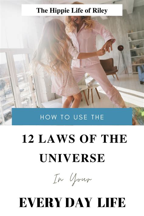 Learn About The 12 Laws Of The Universe The Hippie Life Of Riley