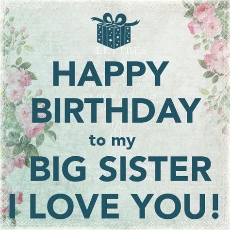 Happy Birthday To My Big Sister I Love You Pictures Photos And
