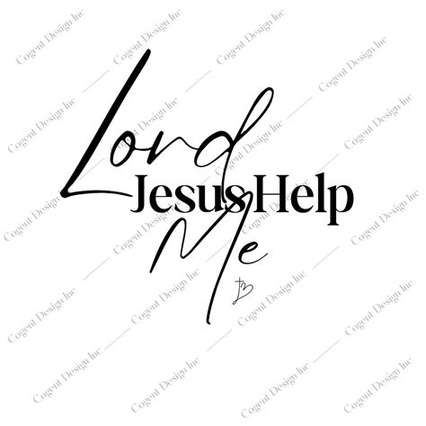 Lord Jesus Help Me Svg Quotes Svg Saying Svg Etsy