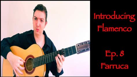 Introducing Flamenco Episode Farruca Easy Flamenco Guitar Lesson