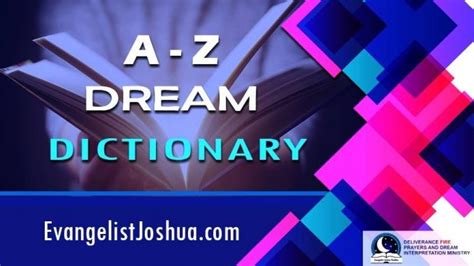 Biblical Meaninginterpretation Of Dreams A Z Evangelist Joshua Orekhie