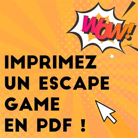 IMPRIMEZ UN ESCAPE GAME ! | Escape game enfant, Jeu escape game, Jeux