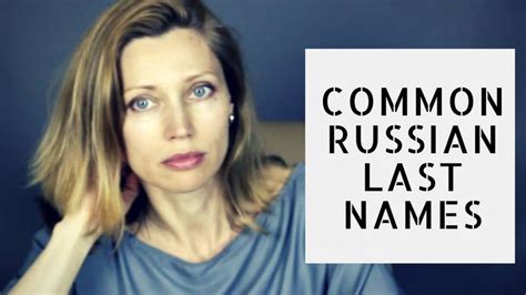 Learn 3 Common Types Of Russian Last Names 3 Russian Language