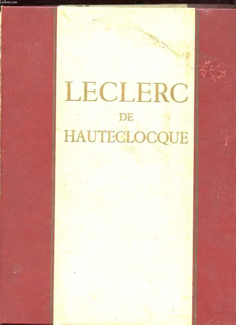 LECLERC DE HAUTECLOCQUE. by INGOLD FRANCOIS ET MOUILLESEAUX LOUIS: bon