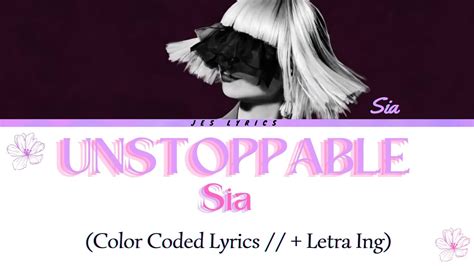 Sia Unstoppable Color Coded Lyrics Letra Ing Youtube