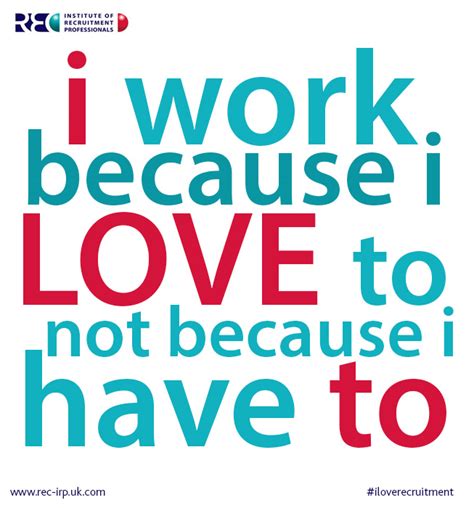 Quotes About Love Your Work 126 Quotes