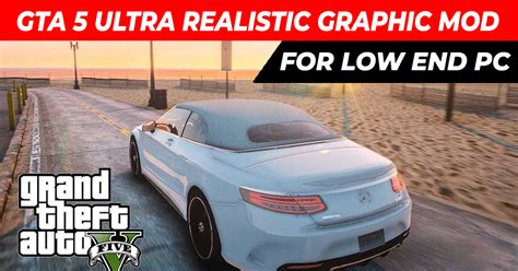 Gta 5 Best Ultra Realistic Graphic Mod For Low End Pc Other Mods