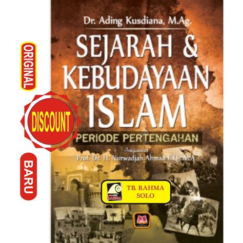 Tujuan Dan Manfaat Mempelajari Sejarah Kebudayaan Islam Cara Mengajarku