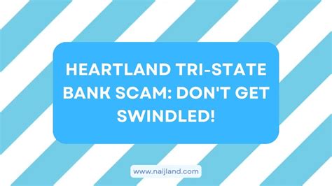 Heartland Tri State Bank Scam Dont Get Swindled Red Flags And Expert Tips 2024