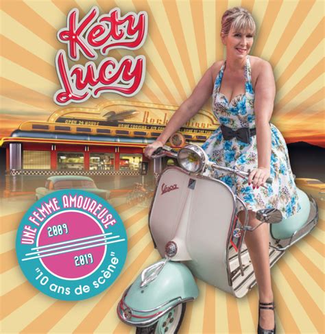 kety lucy une femme amoureuse son nouvel album célèbre 10 ans de carrière