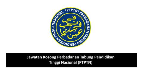 Salah satu pinjaman pendidikan yang paling sesuai dengan kadar bunga yang paling rendah adalah perbadanan tabung pendidikan tinggi nasional (ptptn). Jawatan Kosong Perbadanan Tabung Pendidikan Tinggi ...