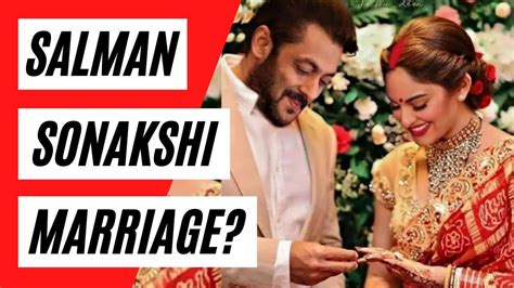 Shocking Salman Khan Ties Secretly Marriage Knot With Sonakshi Sinha In 2022 Sonakshi Sinha