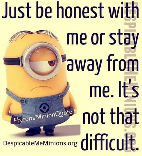 Honesty Funny Minion Quotes Funny Quotes About Life Minions Quotes