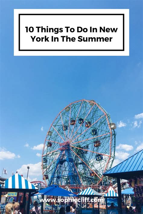 An Amusement Park With The Words 10 Things To Do In New York In The Summer