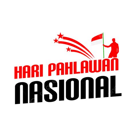 Hari Pahlawan Indonesia 2022 Png Vector Psd And Clipa