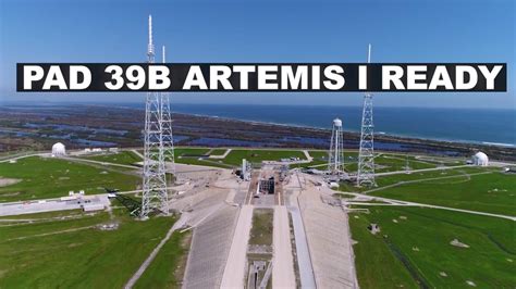Launch Complex 39b Prepared To Support Artemis I Aerotech News And Review