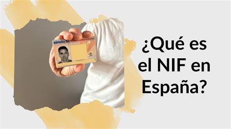 ¿qué Es El Nif Todo Lo Que Necesitas Saber ⬅️