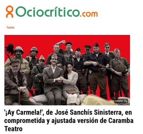 Never miss another show from daniel serrano. Guillermo Serrano prensa «Ay, Carmela» Diario Critico ...