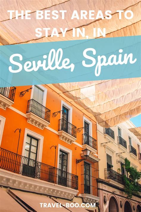 Where To Stay In Seville The Best Areas To Stay In Travel Boo