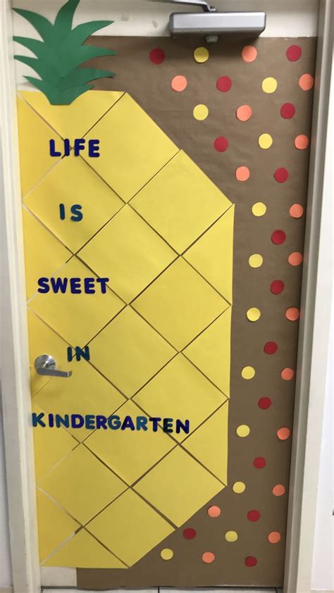 Life Is Sweet In Kindergarten Pineapple Classroom Door Kindergarten