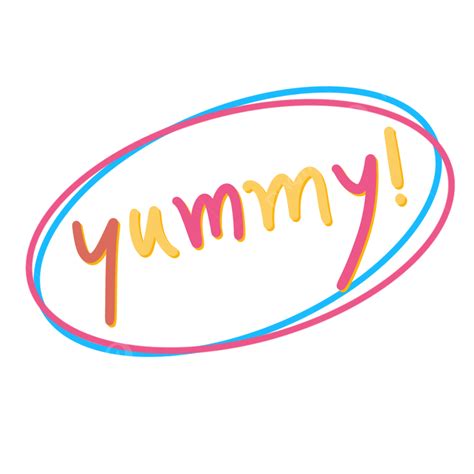 Yummy Text Effect Yummy Art Yummy Text Cute Text Png Transparent
