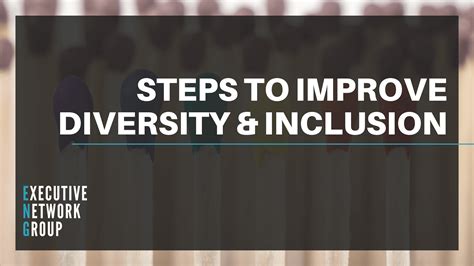 Steps To Improve Diversity And Inclusion