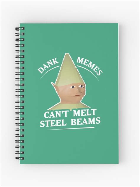 Dank Memes Melt Steel Beams Shirt Funny Memes