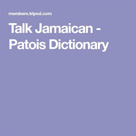 Talk Jamaican Patois Dictionary Jamaicans Dictionary Novel Writing