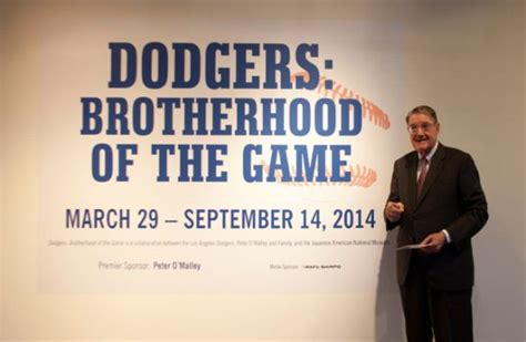 And chief executive officer at mr. Peter O'Malley 3/28/14-Dodgers exhibit at the Japanese ...