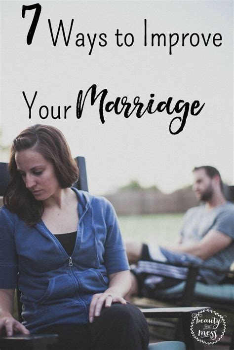 7 Ways To Improve Your Marriage Marriage Advice Love You Husband