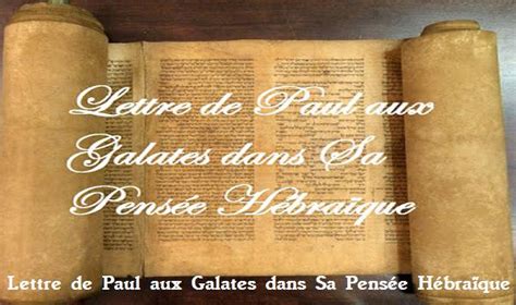 W K P Lettre De Paul Aux Galates Dans Sa Pensée Hébraïque Étude