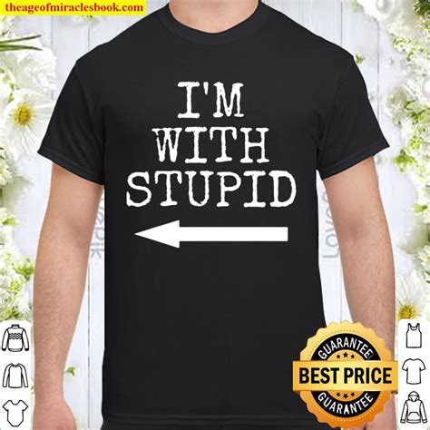 Im Stupid Im With Stupid Funny Couples T T Shirt T Limited