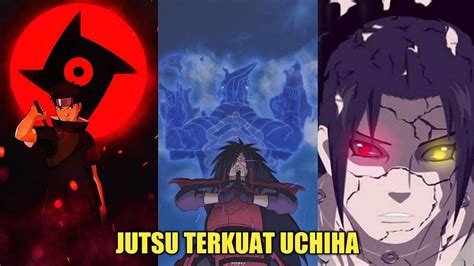 Jutsu Terkuat Klan Uchiha Dari Era Naruto Sampai Boruto Youtube
