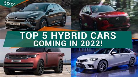 Top 5 Hybrid Cars Coming In 2022 Osv Behind The Wheel Youtube