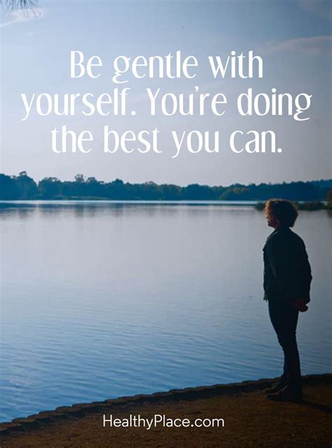 Positive Quote Be Gentle With Yourself Youre Doing The Best You Can