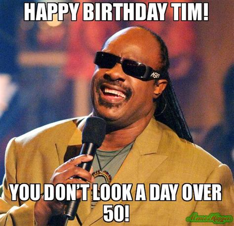 Happy Birthday Tim Meme Memeshappen