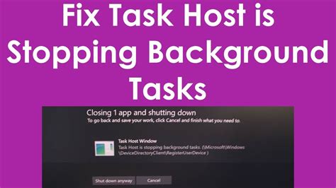 Fix Task Host Is Stopping Background Tasks In Windows 10 Youtube