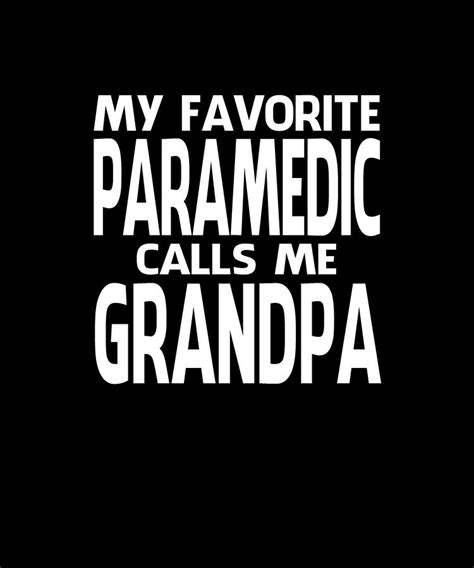 my favorite paramedic calls me grandpa fathers day drawing by dhbubble fine art america