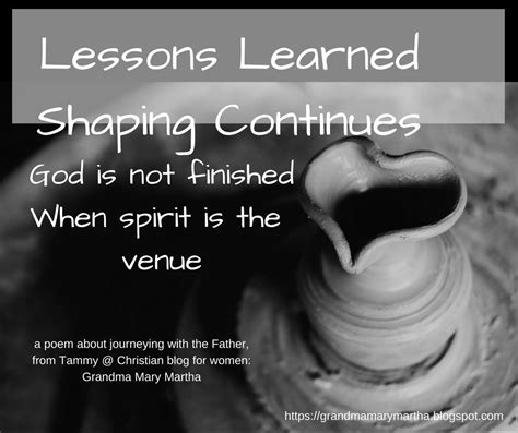 Lessons Learned Shaping Continues Poem